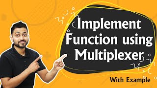 Implement Function using Multiplexer  How Multiplexer implement any function [upl. by Yablon]