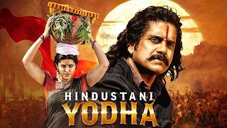 Hindustani Yodha Full Movie 4K  Latest Release  Nagarjuna Sneha Annie Shweta Menon Nasser [upl. by Noda]