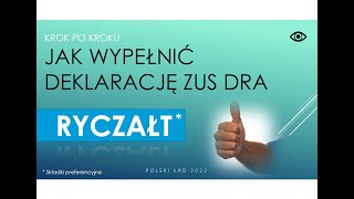 Jak wypełnić nowy ZUS DRA RYCZAŁT styczeń 2022 instrukcja krok po kroku Polski Ład zus preferencyjny [upl. by Canale]