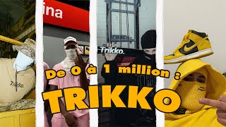 De 0 à 1 MILLION  lHistoire INCROYABLE de TRIKKO [upl. by Marquardt395]