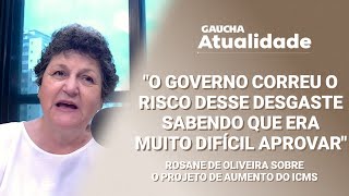 Rosane de Oliveira comenta a retirada do aumento da alíquota básica do ICMS  Gaúcha Atualidade [upl. by Ennaitak634]