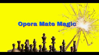 Opera Mate Magic  Just Like Paul Morphy  Victory Baranova vs Veronika Dolezalova CZE ch 1992 [upl. by Schifra]