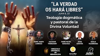 Conclusiones quotLa verdad os hará libresquot  Teología dogmática y pastoral de la Divina Voluntad [upl. by Bree]