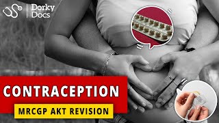 Contraception for the MRCGP AKT Exam I Dorky Docs [upl. by Nylad]