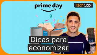 Amazon Prime Day 6 dicas para aproveitar as promoções na data [upl. by Yerroc76]