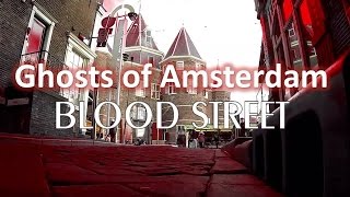 Amsterdam Ghosts  BLOOD STREET [upl. by Cal]