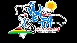 VUELTA CICLISTICA INDEPENDENCIA NACIONAL 2024 [upl. by Gilburt]