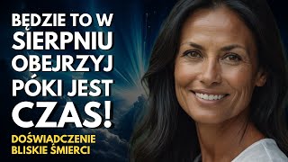 Doświadczenie z pogranicza śmierci ujawnia ciążę i apokaliptyczną wizję na sierpień 2024 roku [upl. by Ariaet]