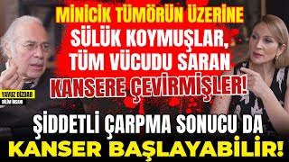 Minicik Tümörün Üzerine SÜLÜK Koymuşlar Tüm Vücudu Saran KANSERE Çevirmişler [upl. by Leile]