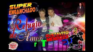 Refugio de Amor Super Enganchado 2023 Gustavito Mendoza Dj [upl. by Pirzada]