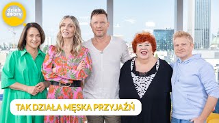 O MĘSKIEJ PRZYJAŹNI Katarzyna Miller Wojciech Błach Artur Pontek Marcin Meller  Dzień Dobry TVN [upl. by Rosy]