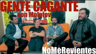 GENTE CAGANTE con Molotov [upl. by O'Donovan]