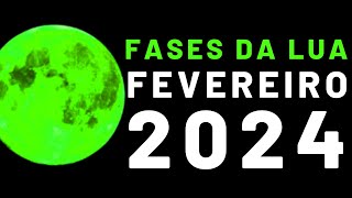 🌙 Fases da Lua FEVEREIRO 2024  Calendário Lunar FEVEREIRO 2024  Qual a Lua Hoje [upl. by Aleahpar]