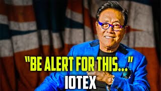 Stay Alert IOTX  Brace for Impact Insights by Robert Kiyosaki 🚀💡cryptoinsights [upl. by Erastes]