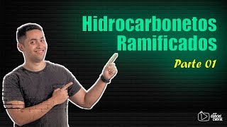 Nomenclatura de Hidrocarbonetos Ramificados Parte 01 [upl. by Zanas]