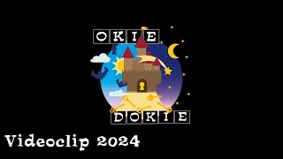 Okie Dokie Videoclip 2024 [upl. by Hawley642]