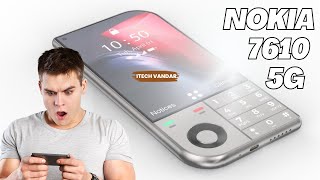 Nokia 7610 5G First Look Launch Date Price Specs Camera Trailer Features Review [upl. by Orutra]