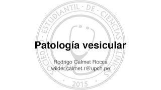 Patología Vesicular Colelitiasis Colangitis Colecistitis [upl. by Aisad]