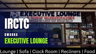 IRCTC Executive Lounge Dwarka  IRCTC Lounge Booking  Dwarka Railway Station  Dwarka Hotels [upl. by Ellierim]