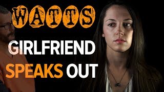 Chris Watts Girlfriend Speaks Out [upl. by Merchant]