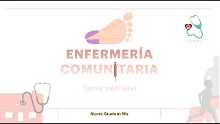 Enfermería Comunitaria Tamiz Neonatal  NurseStudentMx [upl. by Aetnuahs]