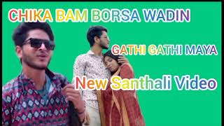 Chika Bam Borsa wadin Gathi Gathi Maya New Santhali Video 2024 song sushil [upl. by Linetta946]