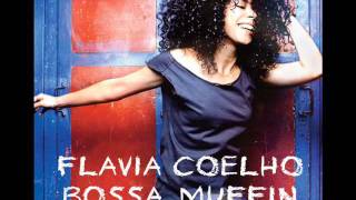 Flavia Coelho  8 quotInterludequot Bossa Muffin [upl. by Aneet511]