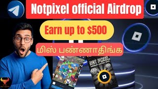 Official Notpixel Airdrop Backed by Notcoin Project  How to play Airdrop Tamil Explained [upl. by Trip]