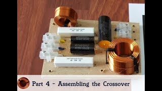 How to Design a Crossover  Part 4  Assembling the Crossover [upl. by Yona143]