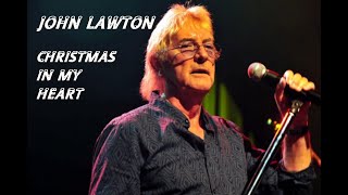 John Lawton  Christmas In My Heart Ex URIAH HEEP Vid in HD [upl. by Oliver]