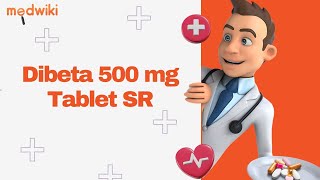 Dibeta 500 mg Tablet SR [upl. by Eniar]