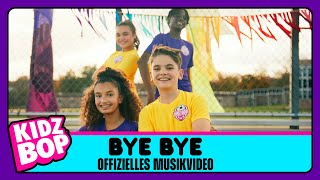 KIDZ BOP Kids  Bye Bye Offizielles Musikvideo [upl. by Ojela]