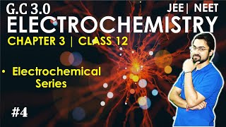 Electrochemistry  Electrochemical Series  Part 4  JEE NEET  Class 12 Chemistry Chapter 3 [upl. by Nahn903]