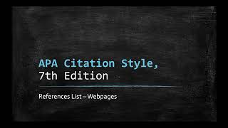 APA 7th Edition References Lists  Webpages [upl. by Ennayelhsa]