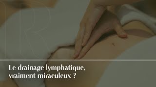 Le drainage lymphatique vraiment miraculeux [upl. by Asirram52]