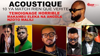 ACOUSTIQUE 10 YA MATCH APESI TEMOIGNAGE HORRIBLE OYO ELEKANA NA VOYAGE YA ANGOLA NZAMBE ALIMBISANGA [upl. by Lemon]