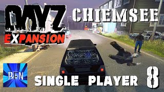 DayZ Expansion Single Player Chiemsee Map Ep8 [upl. by Dnomyaw]