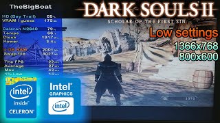 Dark Souls II on LOWEND LAPTOP  Intel Celeron N2840 Intel HD Graphics Bay Trail 4 GB RAM [upl. by Odnesor]