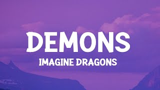 Imagine Dragons  Demons Lyrics [upl. by Sivia688]