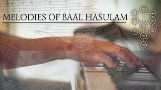 Kabbalah Music  Melodies of Baal HaSulam  Piano Arrangements [upl. by Acsisnarf]