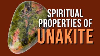 Spiritual Properties of Unakite [upl. by Ahsenat]