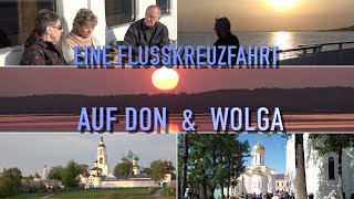 FLUSSKREUZFAHRT AUF WOLGA amp DON RUSSLAND 2019 [upl. by Fawcett]