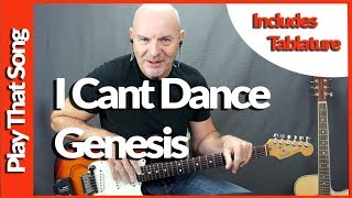 Genesis  I Cant Dance  Guitar Lesson Tutorial with tabs [upl. by Yelahs]