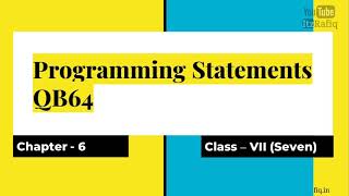 Programming statements bin QB64 Class 7 Computer Science [upl. by Meeker]