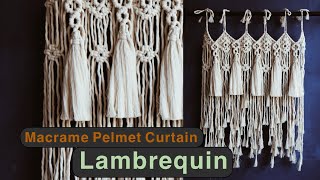 Macrame Pelmet Curtain  Lambrequin [upl. by Eenhat]