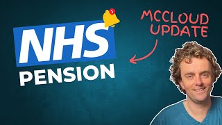 CRITICAL NHS PENSION MCCLOUD UPDATE [upl. by Ydnim]