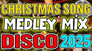 Top Best Merry Christmas Medley 2025 🎅🏼Clasic Christmas Songs Remix🎅🎄🎉Disco Christmas Songs 2025🤩 [upl. by Eslehc]