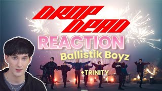 ซับไทย TRINITY ร้องเพลงที่ผมแต่ง รีแอค DROP DEAD  BALLISTIK BOYZ  ฝรั่งรีแอคเพลงดังไทย [upl. by Haerdna68]