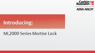 Corbin Russwin ML2000 Series Mortise Lock [upl. by Esiled]