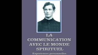 Livre Audio « La communication avec le monde Spirituel » Par Johannes Greber Partie 1 [upl. by Danice482]